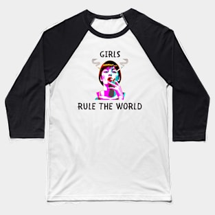 Girls rule the world feminism Baseball T-Shirt